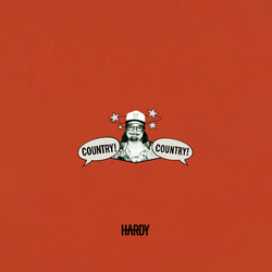 HARDY UNVEILS NEW ALBUM COUNTRY! COUNTRY! 