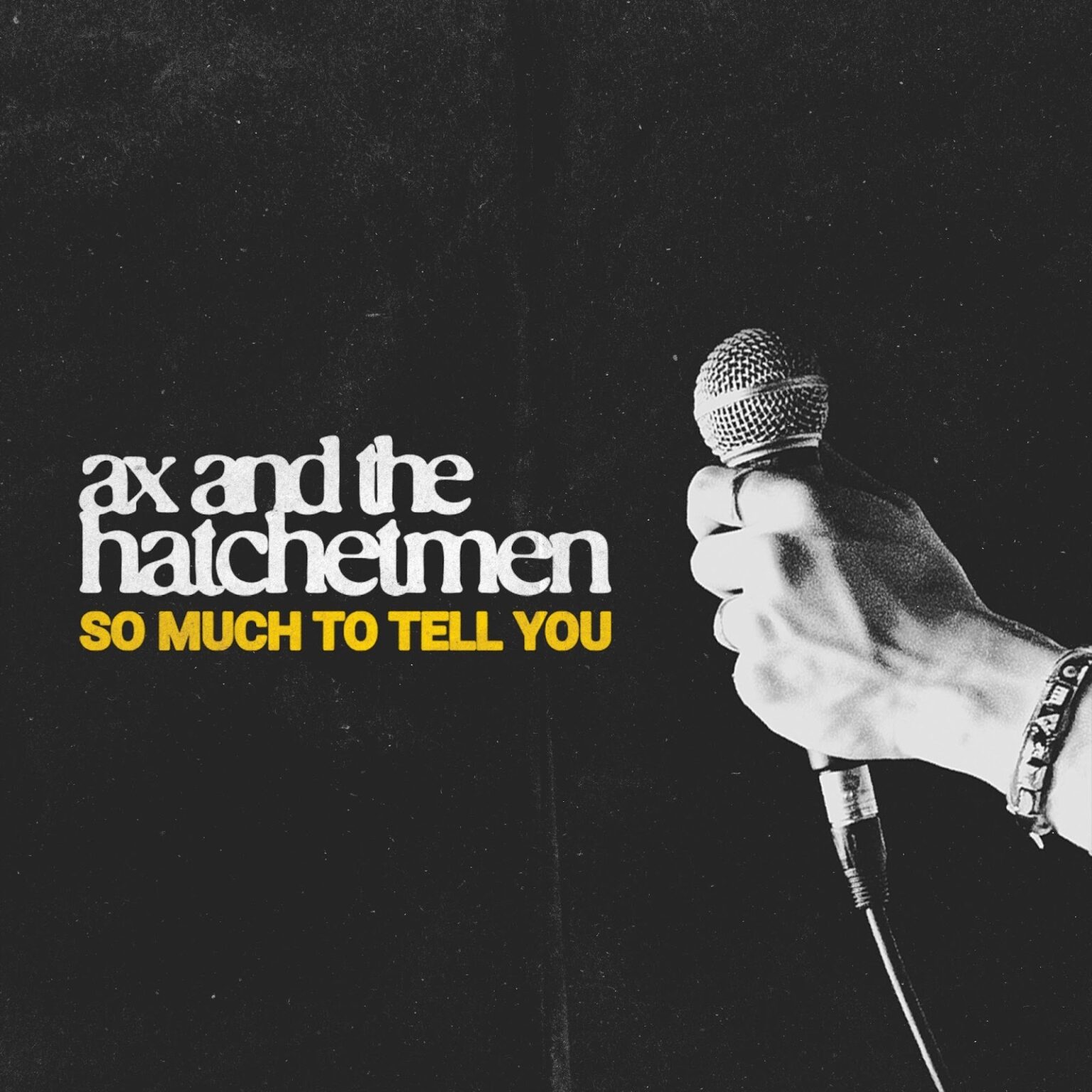 Ax and the Hatchetmen Have ‘So Much To Tell You’ on Debut Album
