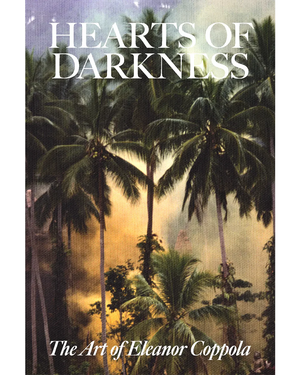 HEARTS OF DARKNESS: The Art of Eleanor Coppola