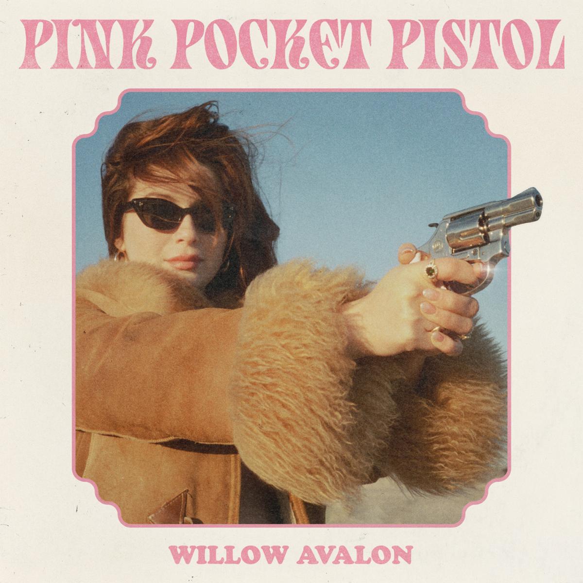 Willow Avalon Releases Pink Pocket Pistol Album Featuring Jason Isbell, Midland & Kaitlin Butts