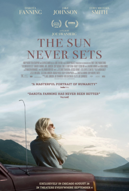 The Sun Never Sets Movie Starring Dakota Fanning and Jake Johnson