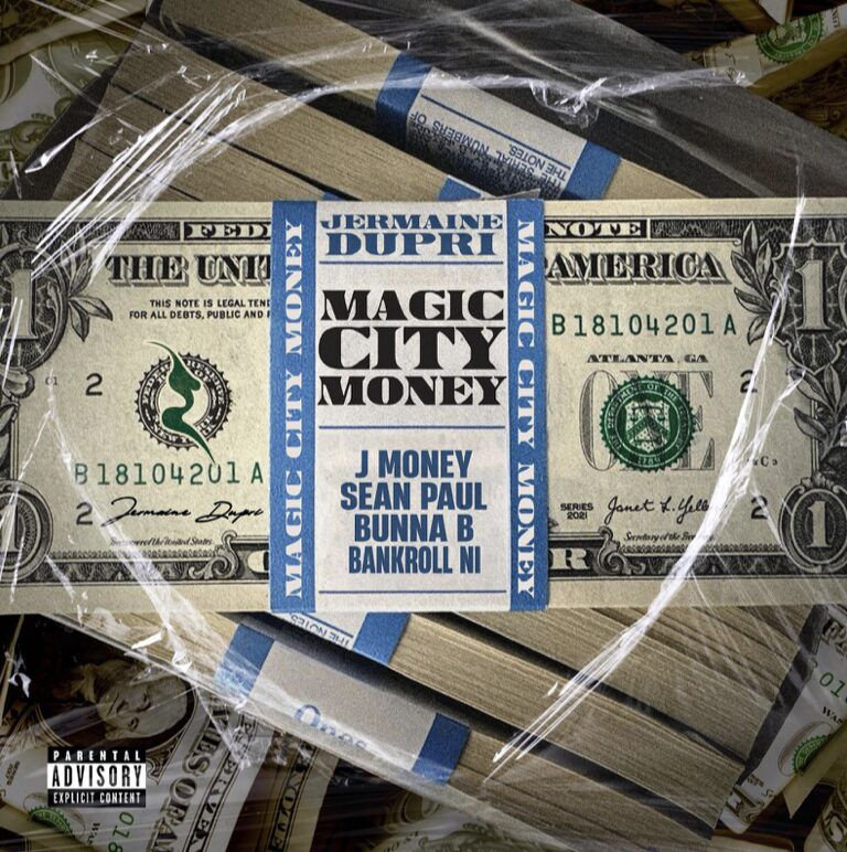 JERMAINE DUPRI RELEASES NEW SINGLE “MAGIC CITY MONEY” FEATURING J MONEY, SEAN PAUL (YOUNG BLOOD), BUNNAB & BANKROLL NI
